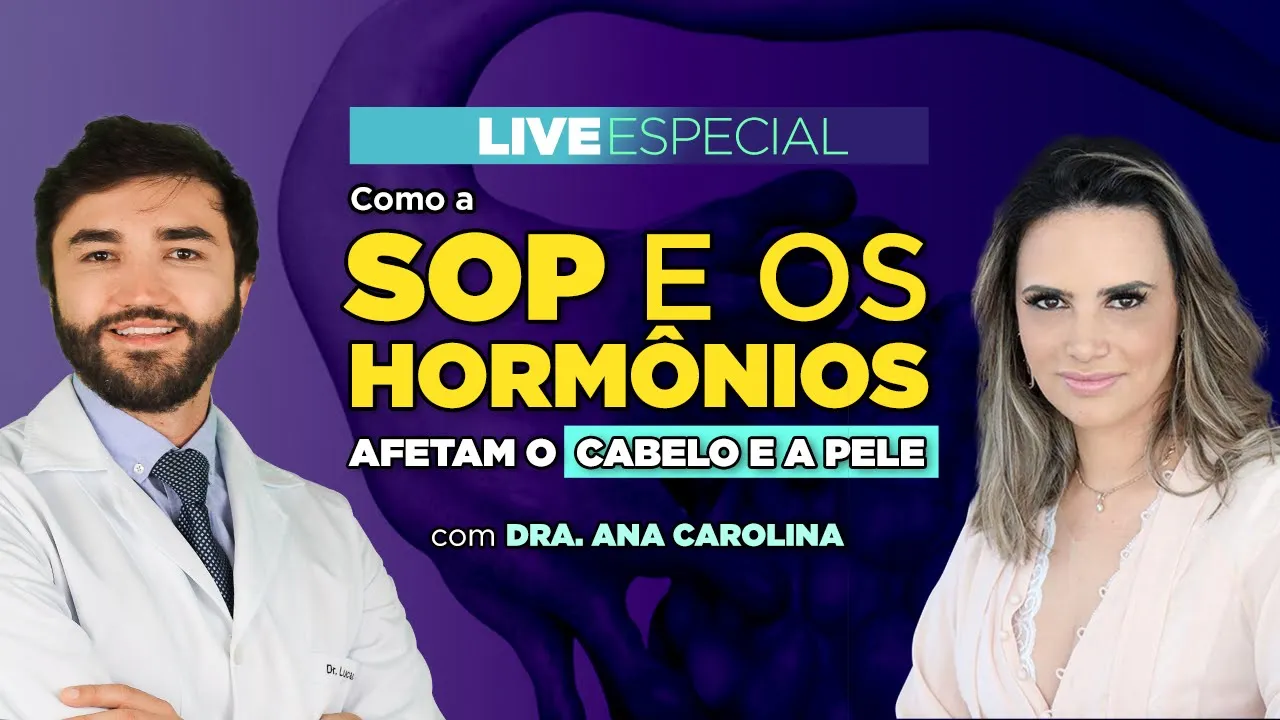 Imagem video aula doutor lucas fustinoni cabelo de mulher como a sop e os hormonios afetam o cabelo e a pele.webp
