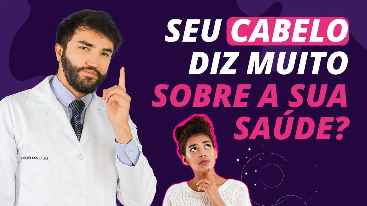 Imagem video aula doutor lucas fustinoni cabelo de mulher o que seu cabelo pode revelar sobre a sua sade.webp