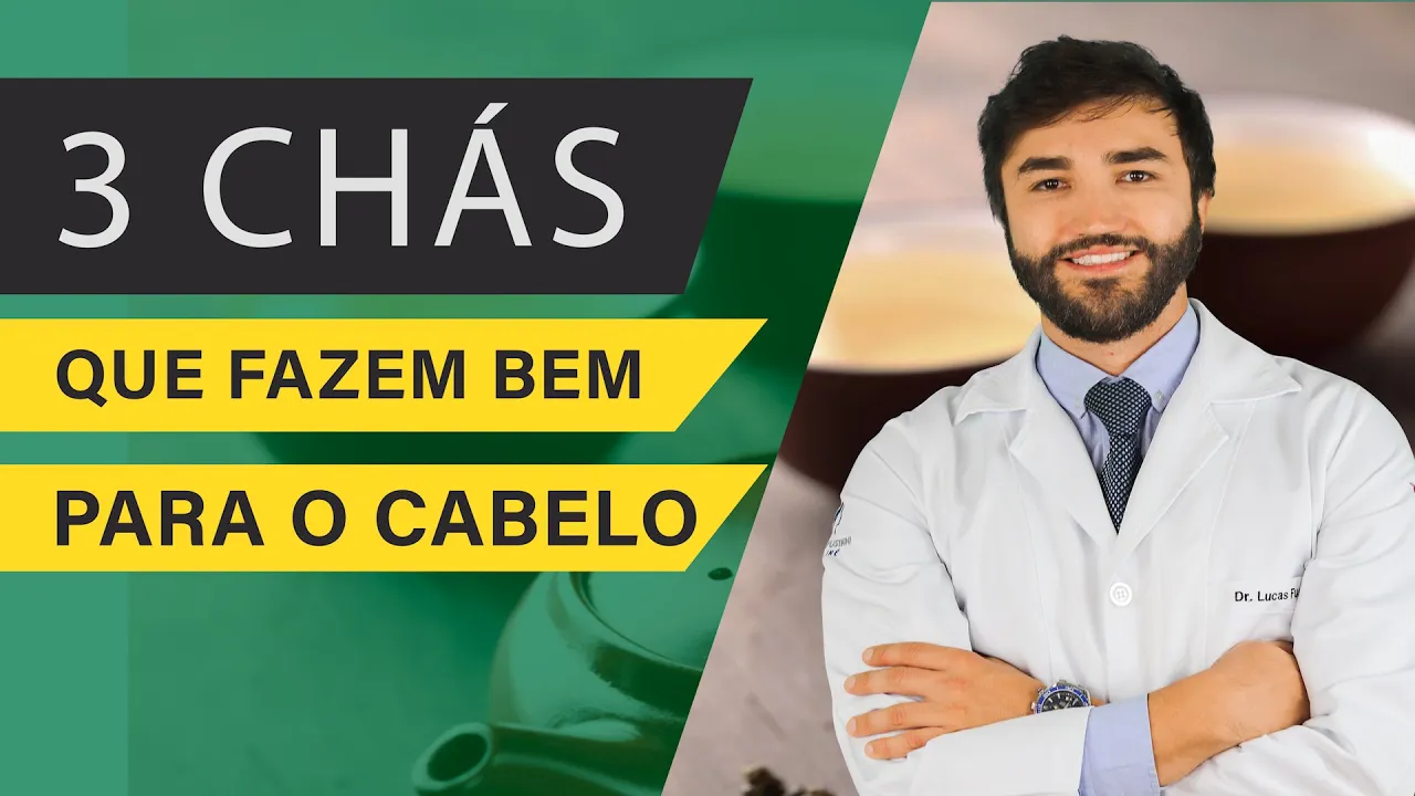 Imagem video aula doutor lucas fustinoni cuidados com cabelo 3 chas maravilhosos para voce cuidar da pele unhas e cabelo.webp