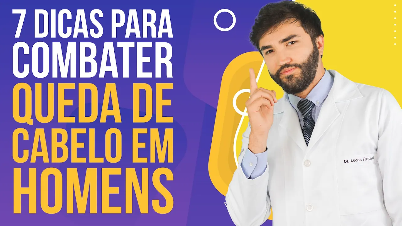 Imagem video aula doutor lucas fustinoni cuidados com cabelo 7 dicas para combater queda de cabelo em homens dr.webp