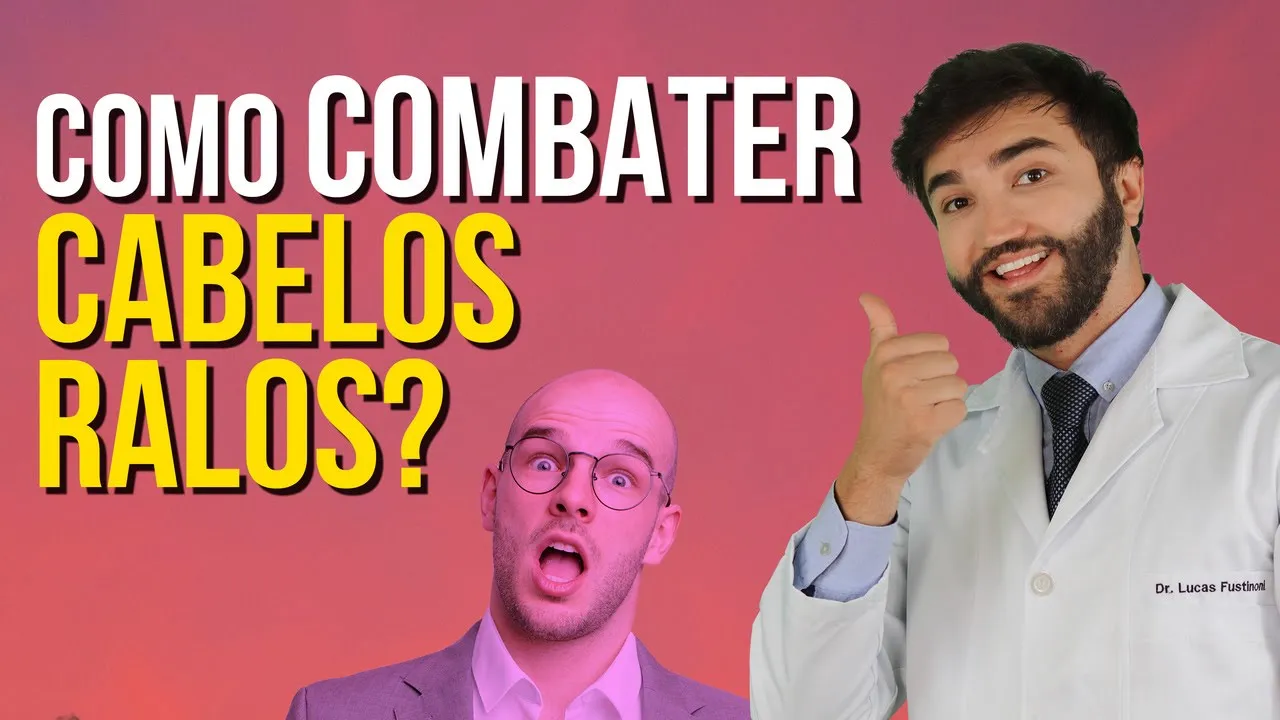 Imagem video aula doutor lucas fustinoni cuidados com cabelo cabelos ralos principais causas e tratamentos.webp