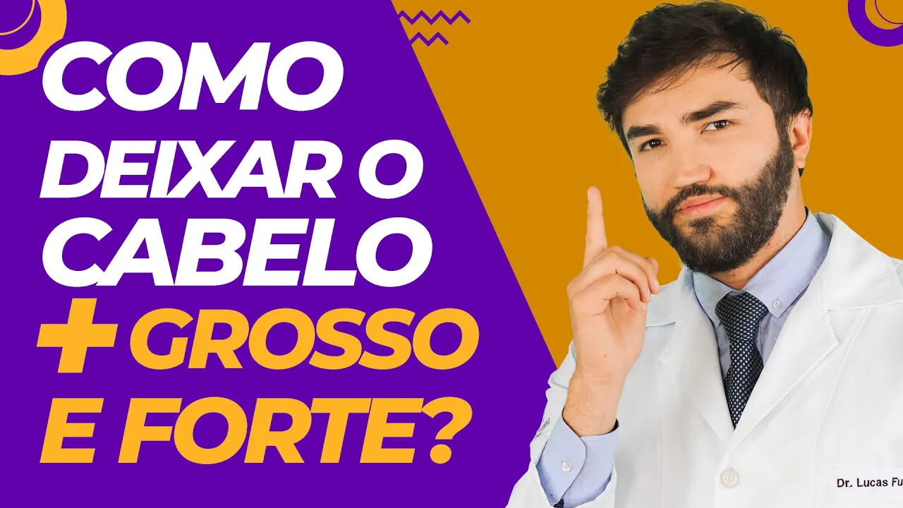 Imagem video aula doutor lucas fustinoni cuidados com cabelo como deixar o cabelo mais grosso e forte dr medico crmpr 30155.webp