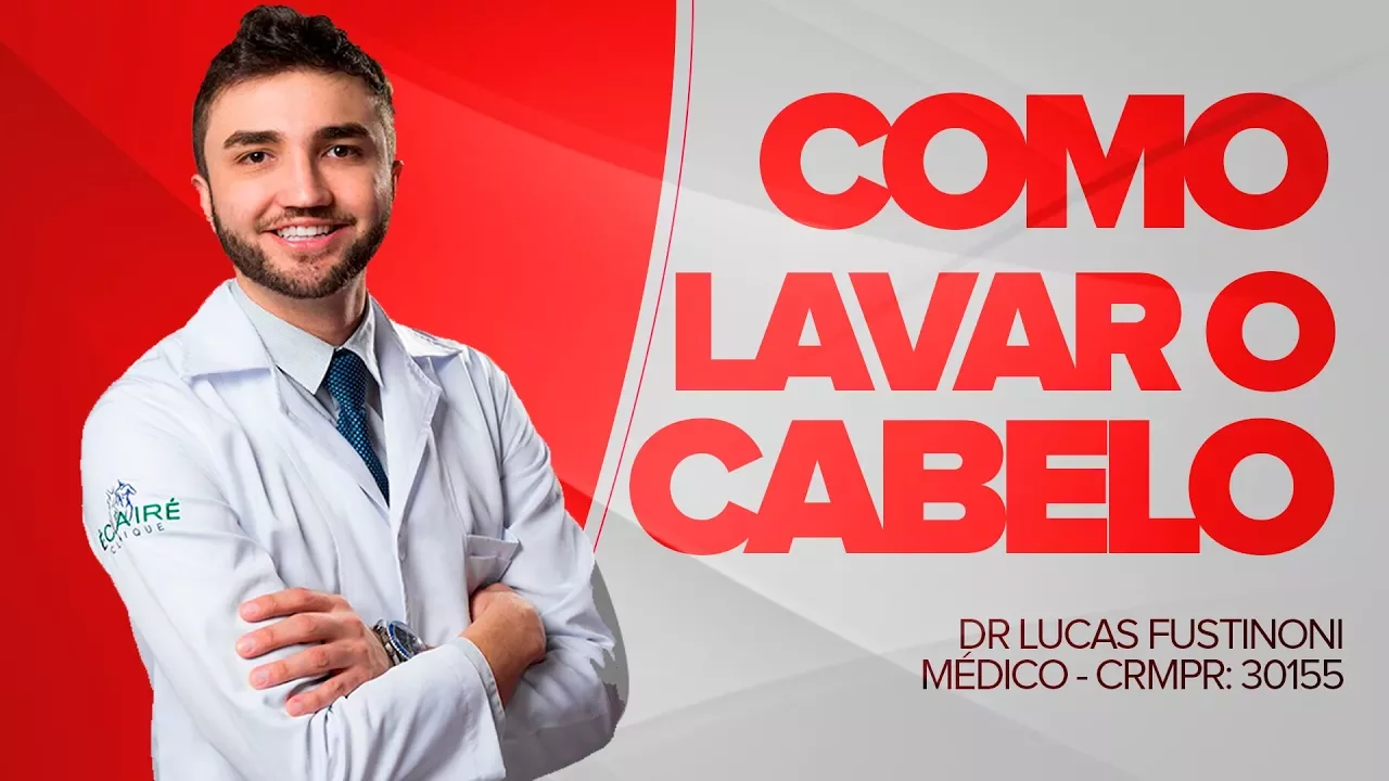 Imagem video aula doutor lucas fustinoni cuidados com cabelo como lavar o cabelo do jeito certo dr medico crmpr 30155.webp