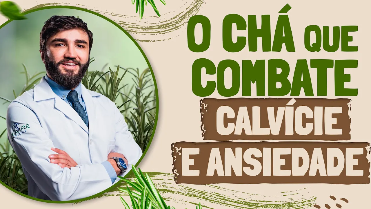 Imagem video aula doutor lucas fustinoni cuidados com cabelo conheca as propriedades medicinais do cha de alecrim.webp