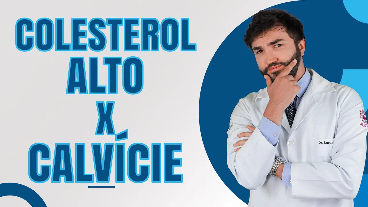 Imagem video aula doutor lucas fustinoni cuidados com cabelo entenda porque o colesterol elevado pode deixar voce careca.webp