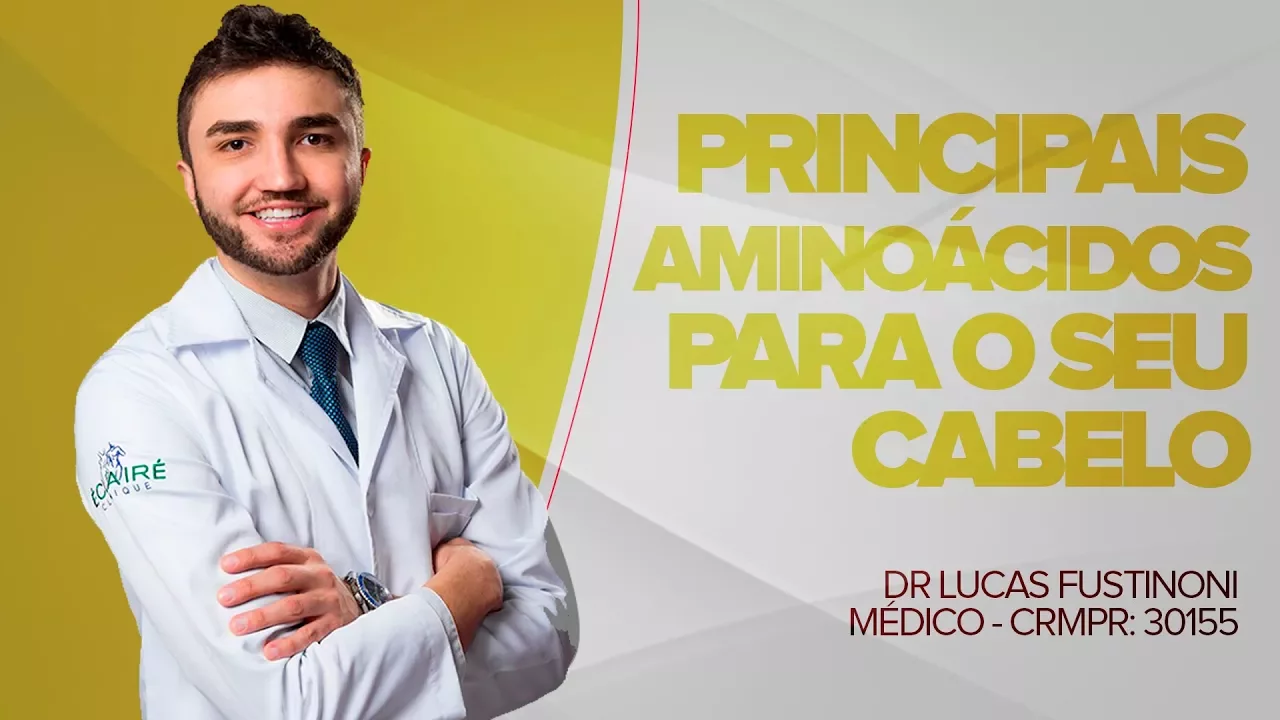 Imagem video aula doutor lucas fustinoni cuidados com cabelo os principais aminoacidos para o cabelo dr medico crmpr 30155.webp