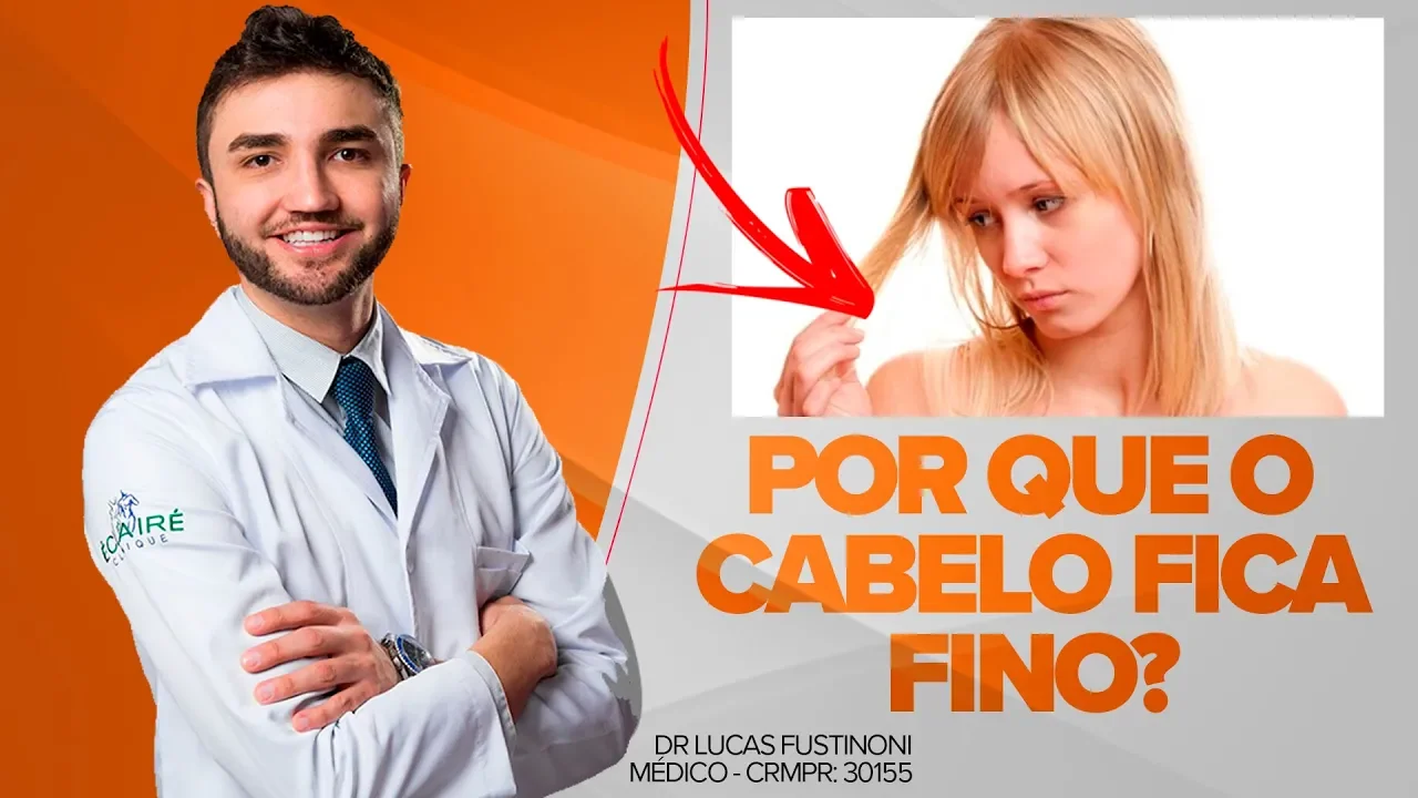 Imagem video aula doutor lucas fustinoni cuidados com cabelo por que o cabelo fica fino dr medico crmpr 30155.webp