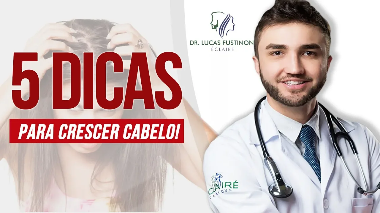 Imagem video aula doutor lucas fustinoni cuidados com cabelo top 5 dicas para fazer seu cabelo crescer mais rapido dr.webp