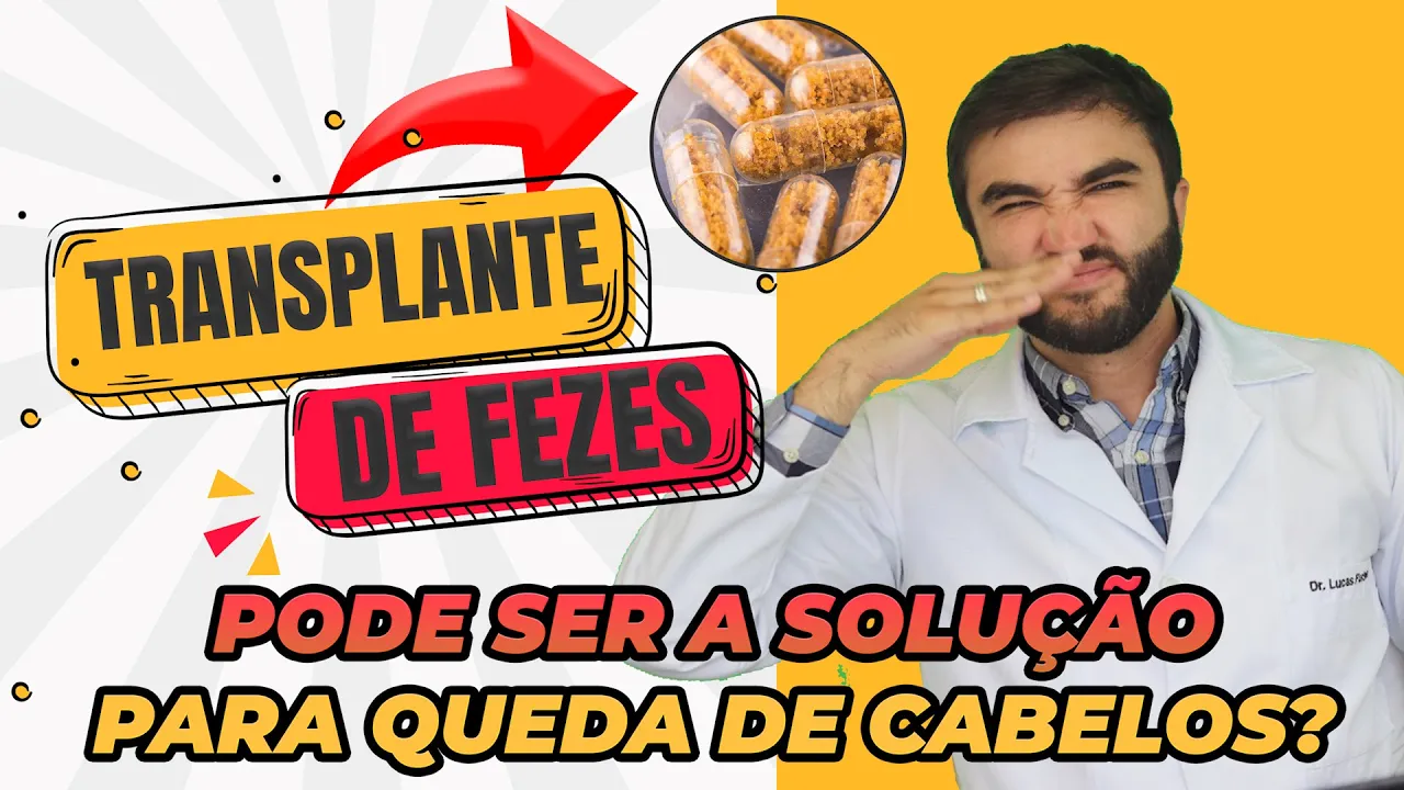 Imagem video aula doutor lucas fustinoni cuidados com cabelo transplante de fezes a solucao final para a queda de cabelo.webp