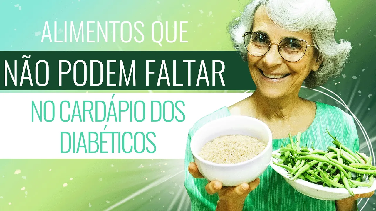 Imagem video aula doutora angela xavier alimentacao alimentos que nao podem faltar no cardapio dos diabeticos.webp