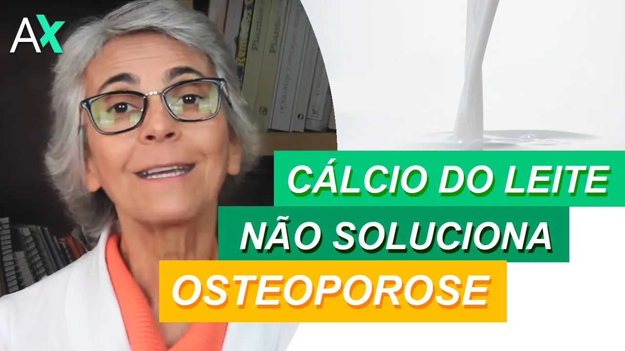 Imagem video aula doutora angela xavier alimentacao porque o calcio do leite nao soluciona o problema da osteoporose .webp