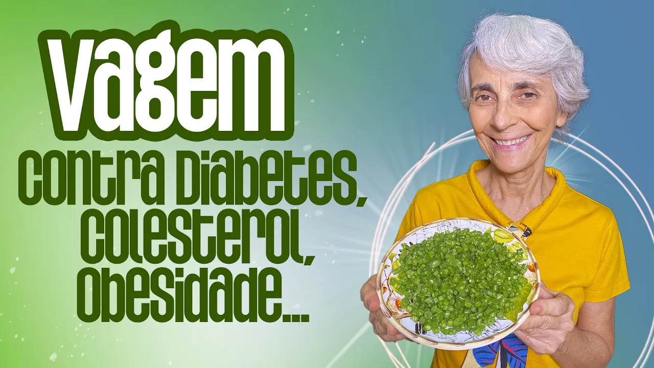 Imagem video aula doutora angela xavier alimentacao vagem remedio contra diabetes colesterol obesidade.webp