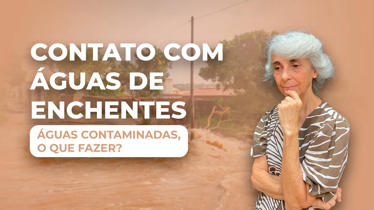 Imagem video aula doutora angela xavier saude tratamentos aguas contaminadas aguas de enchentes o que fazer.webp
