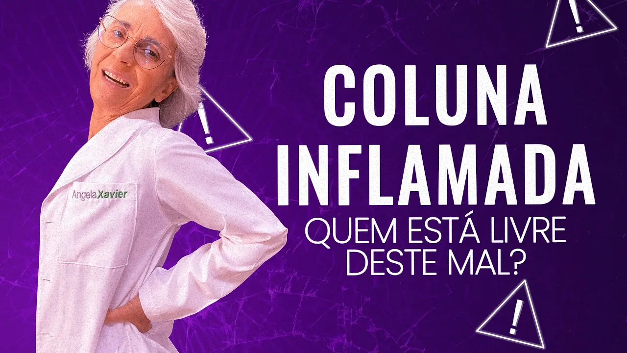 Imagem video aula doutora angela xavier saude tratamentos coluna inflamada o que pode ser feito.webp