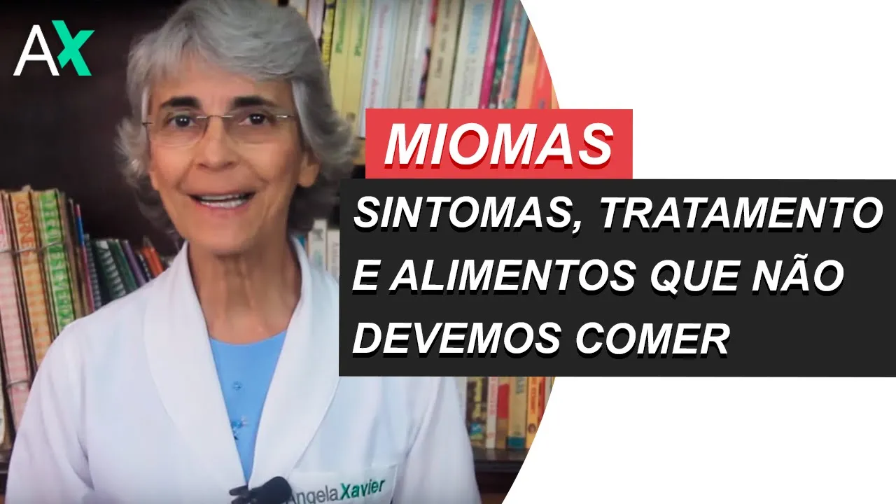 Imagem video aula doutora angela xavier saude tratamentos miomas sintomas tratamento e alimentos que nao devemos comer.webp