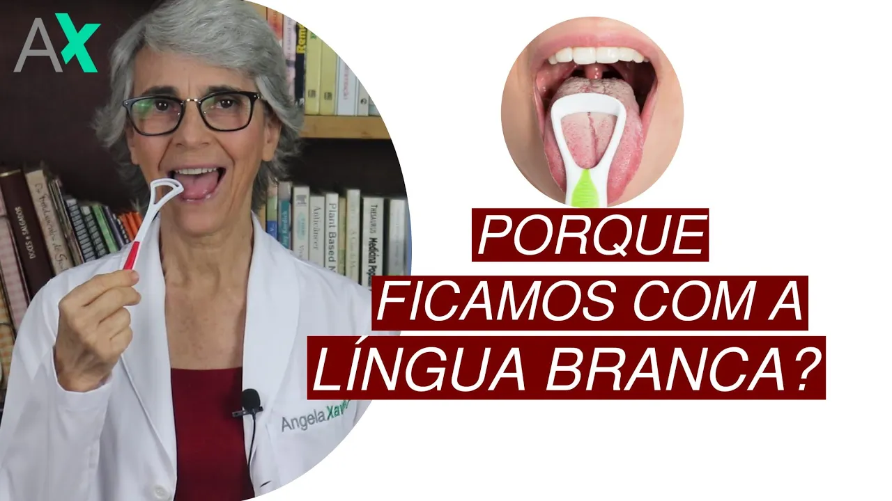 Imagem video aula doutora angela xavier saude tratamentos por que ficamos com a lingua branca.webp